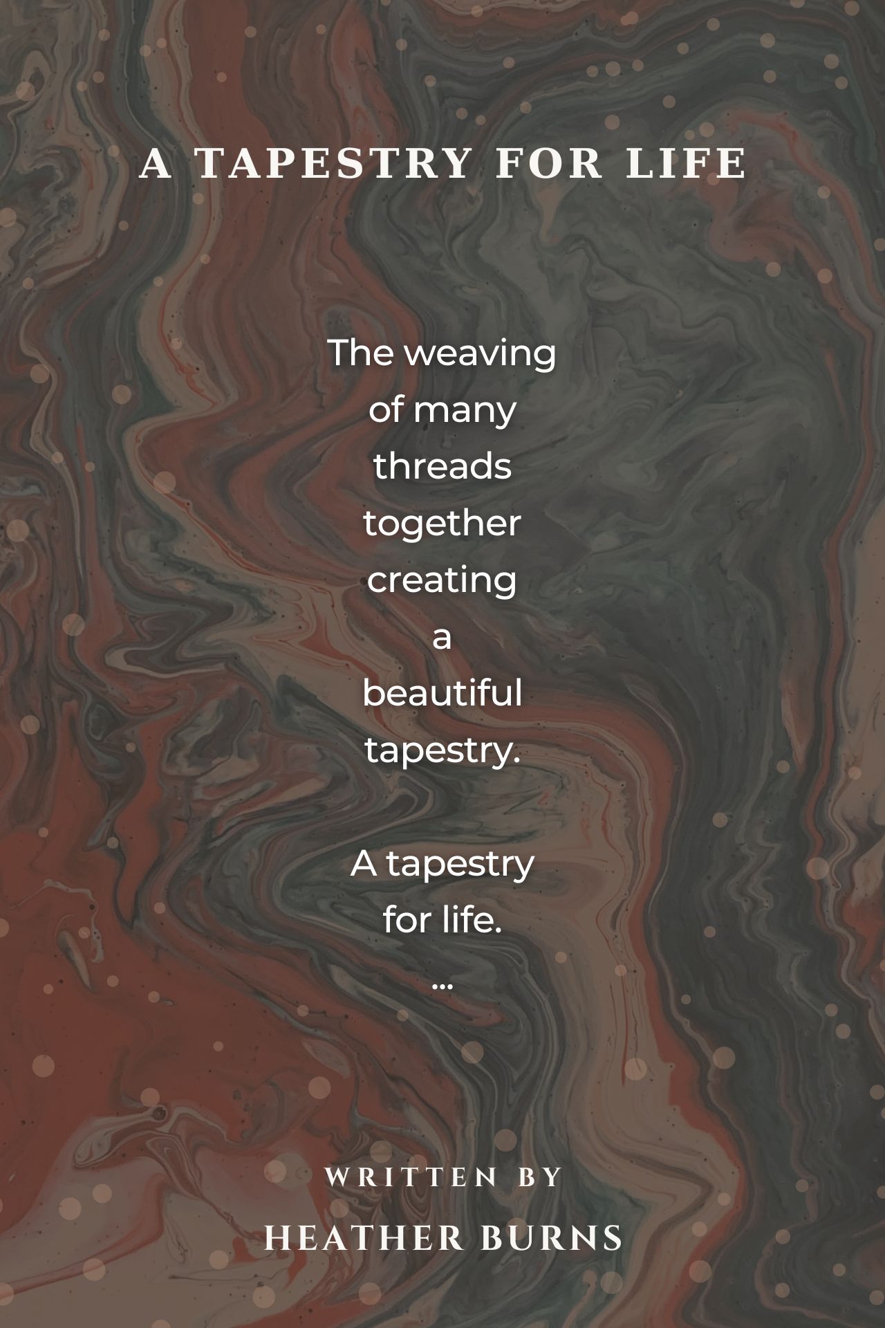 A Tapestry For Life